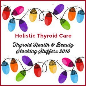 Thyroid Beauty Stocking Stuffers Gift Guide 2016