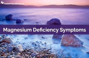 Magnesium Deficiency Symptoms