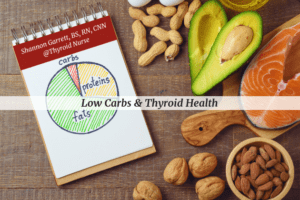 Low Carb Diets and Thyroid Disease